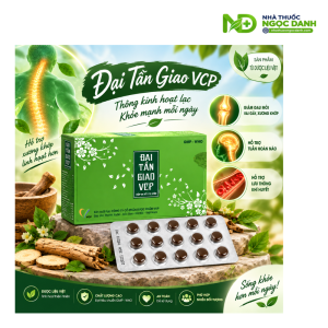 Đại Tần Giao VCP – Thuốc điều trị đau lưng, đau cổ vai tay, đau khớp do thoái hóa cột sống, thoát vị đĩa đệm